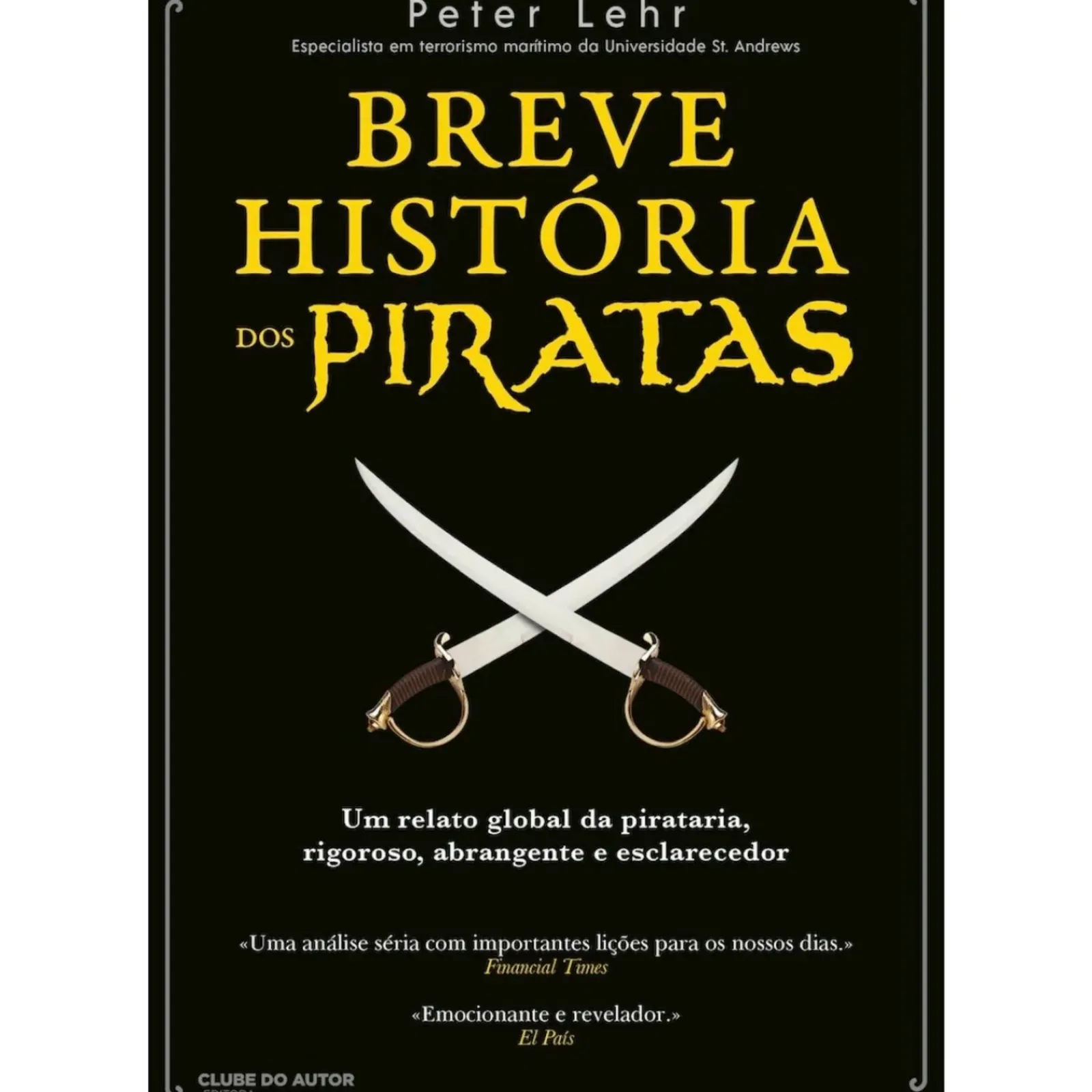 Hot Clube Do Autor Breve História dos Piratas de Peter Lehr de Peter Lehr