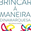 Clearance Arena Pt Brincar à Maneira Dinamarquesa de Iben Dissing Sandahl