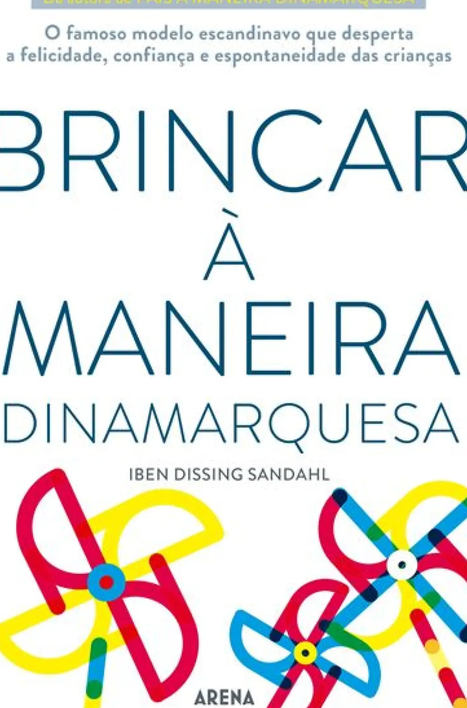 Clearance Arena Pt Brincar à Maneira Dinamarquesa de Iben Dissing Sandahl