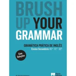 Porto Editora Dicionários E Gramáticas > Brush Up Your Grammar - Ensino Secundário