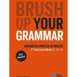 Porto Editora Dicionários E Gramáticas > Brush Up Your Grammar - Inglês - 7º, 8º e 9º Anos e Ensino Profissional