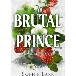5 Sentidos Romance > Brutal Prince - Paixão sem Limites de Sophie Lark