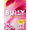Quinta Essencia Romance > Bully de Penelope Douglas