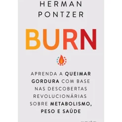 Contraponto Saúde E Bem Estar > Burn de Herman Pontzer