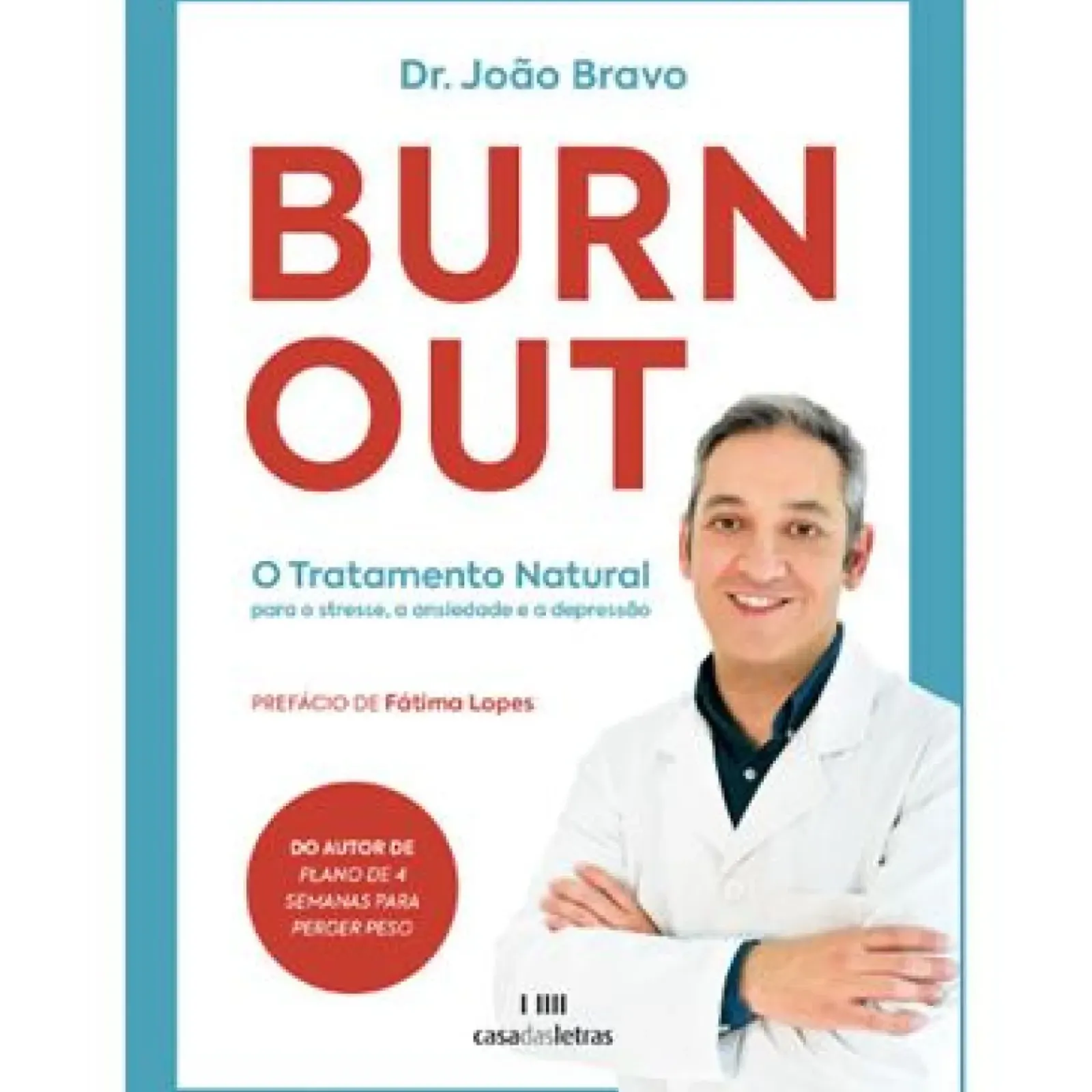 Casa Das Letras Burn Out de João Bravo