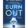 Outlet Casa Das Letras Burn Out de João Bravo