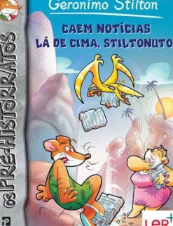 Presença Coleções Juvenis > Caem Notícias Lá de Cima, Stiltonuto! de Geronimo Stilton - Nº.10