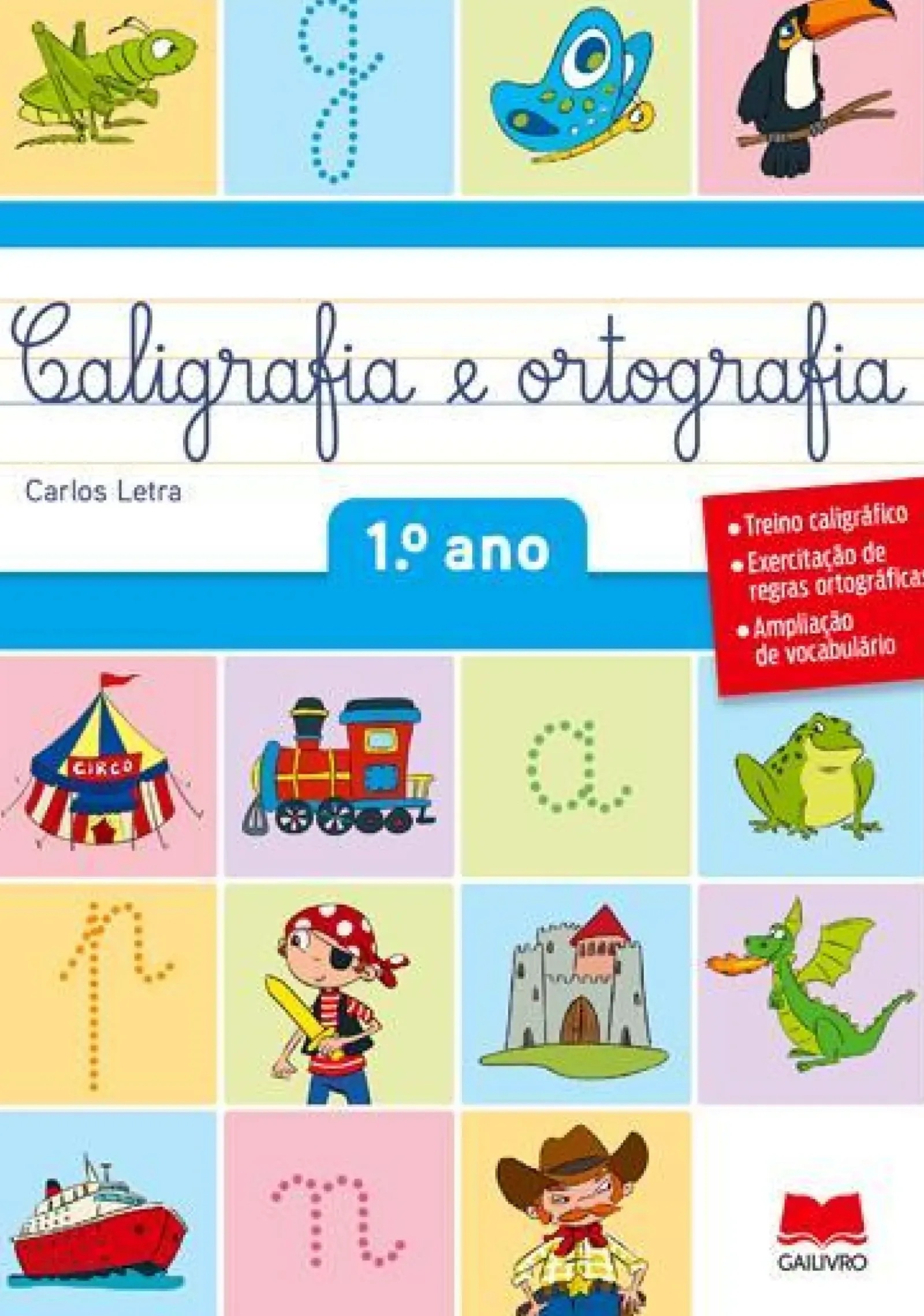 Gailivro 1º Ciclo > Caligrafia e Ortografia 1ºano