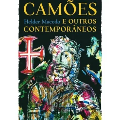 Presença Romance > Camões e Outros Contemporâneos de Hélder Macedo