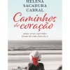 Clube Do Autor Vidas Reais > Caminhos do Coração de Helena Sacadura Cabral