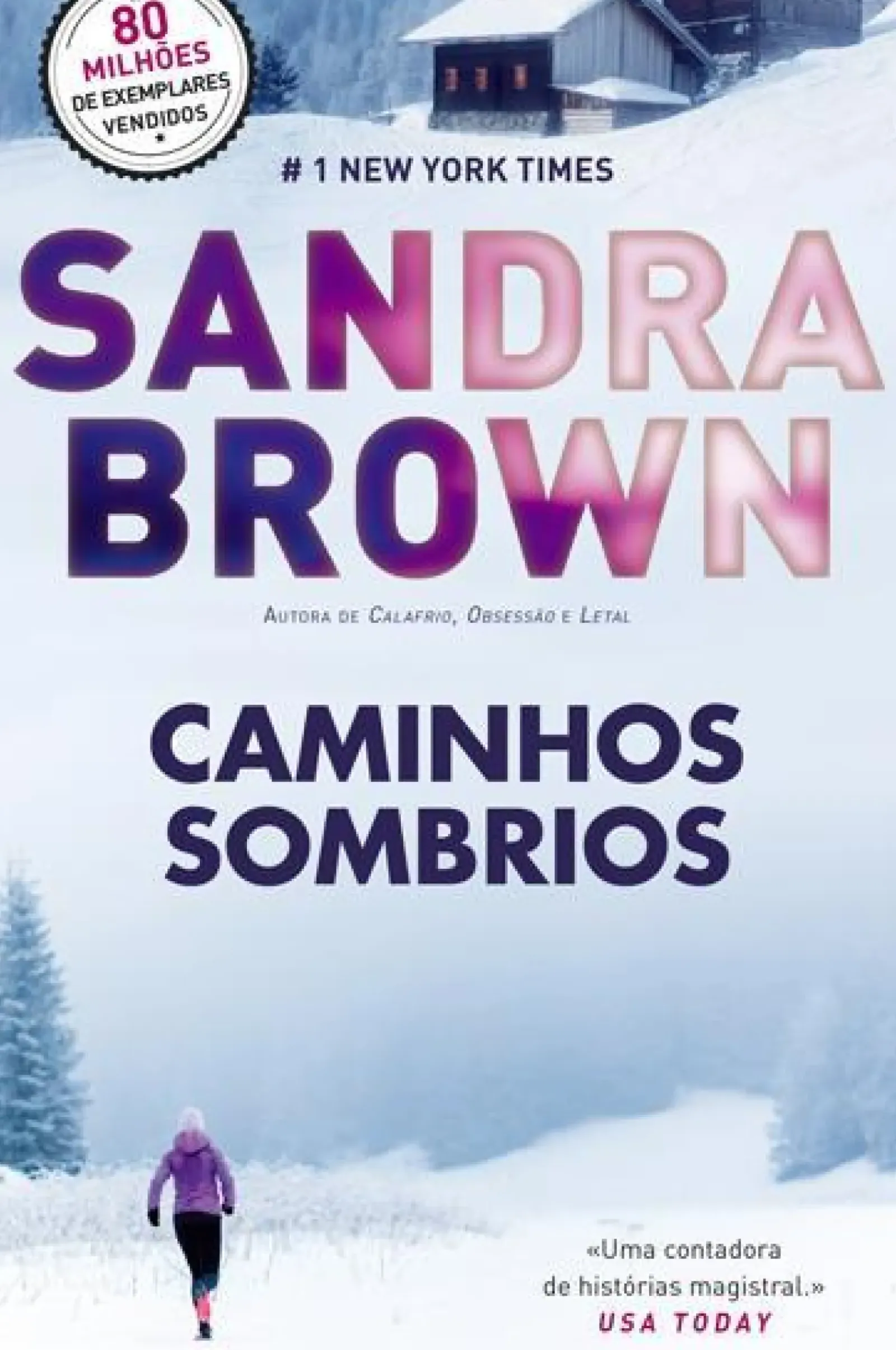 Quinta Essencia Policial > Caminhos Sombrios de Sandra Brown