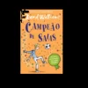 Porto Editora Coleções Juvenis > Campeão de Saias de David Walliams