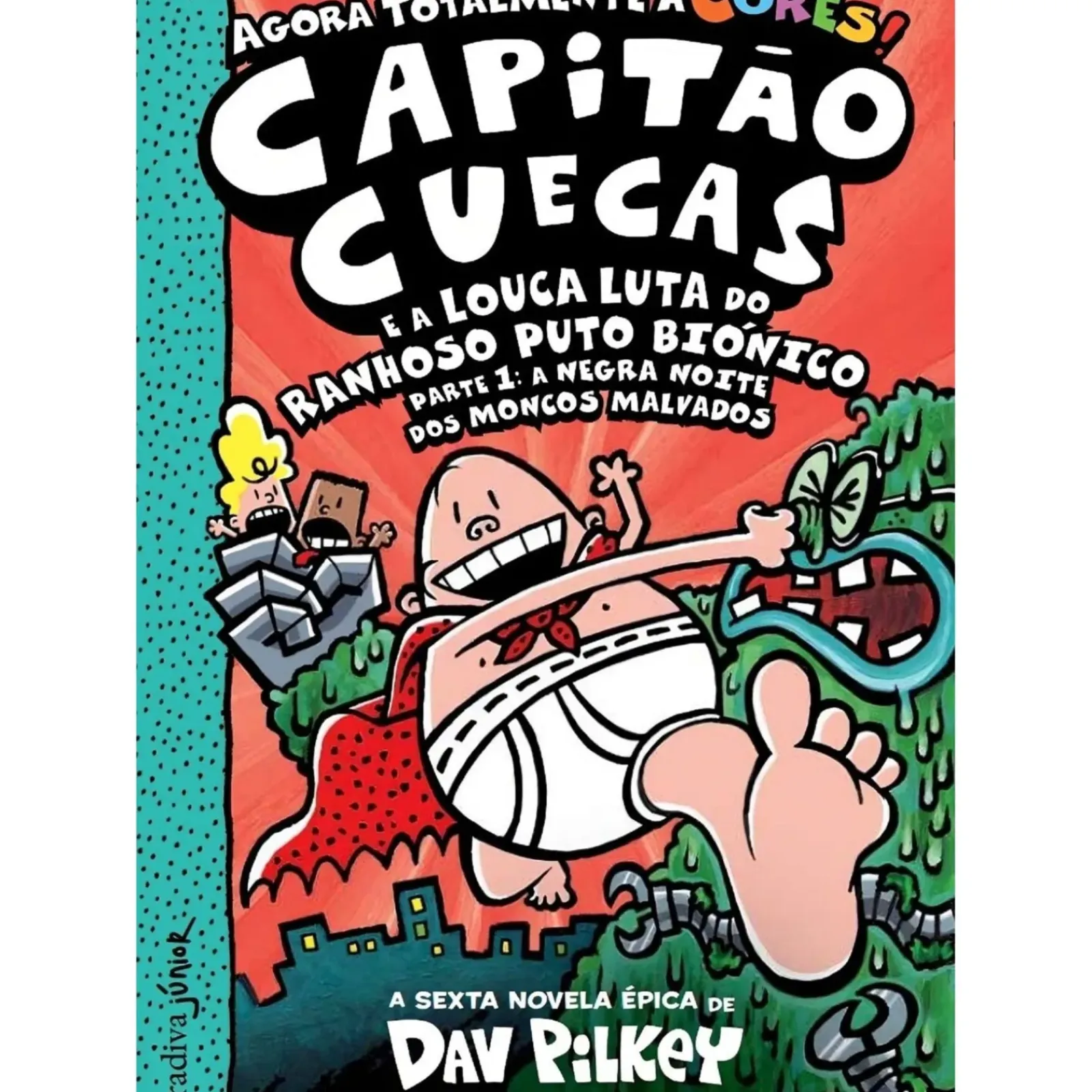 Online Gradiva Capitão Cuecas e a Louca Luta do Ranhoso Puto Biónico de Dav Pilkey - Parte 1: A Negra Noite dos Moncos Malvados