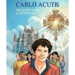 Asa Banda Desenhada E Novelas Gráficas > Carlo Acutis - um Santo para a Juventude de Camille W. de Prévaux e Fabrizio Russo