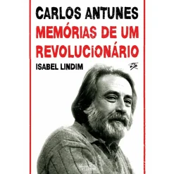New Oficina Livro Carlos Antunes - Memórias de um Revolucionário de Isabel Lindim