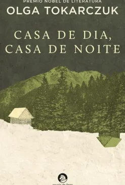 Best Cavalo De Ferro Casa de Dia, Casa de Noite de Olga Tokarczuk