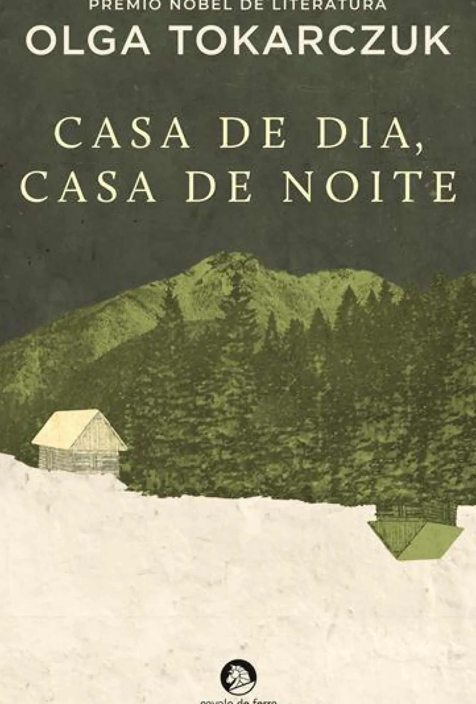 Best Cavalo De Ferro Casa de Dia, Casa de Noite de Olga Tokarczuk