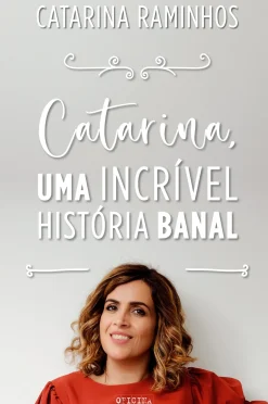 Sale Dom Quixote Catarina, uma Incrível História Banal de Catarina Raminhos