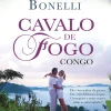 Discount Porto Editora Cavalo de Fogo - Congo de Florencia Bonelli