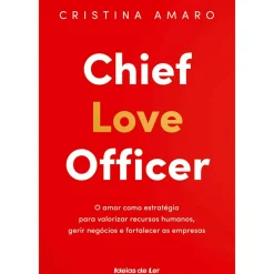 Ideias De Ler Técnicos > Chief Love Officer de Cristina Amaro