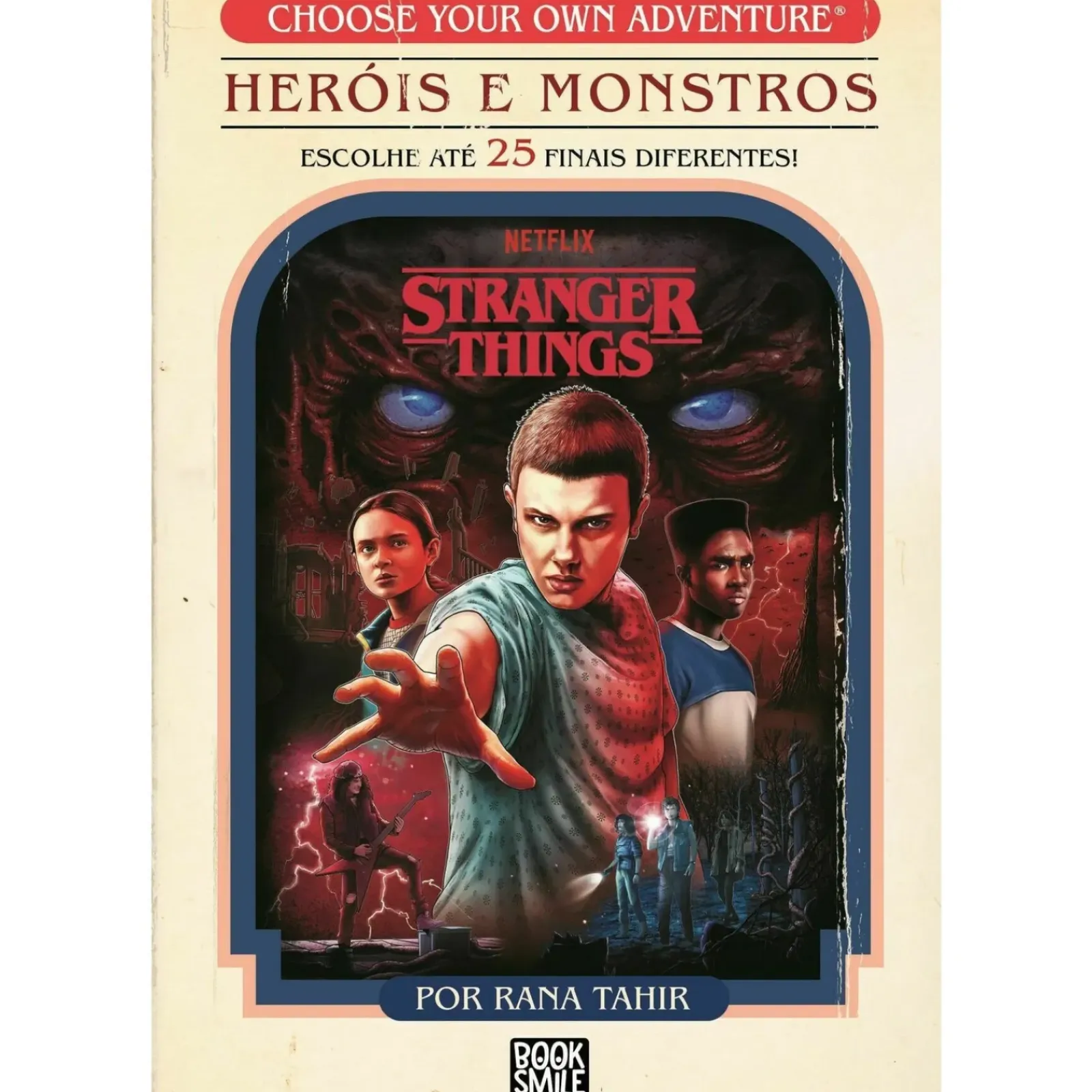 Booksmile Choose Your Own Adventure® Stranger Things: Heróis e Monstros de Rana Tahir