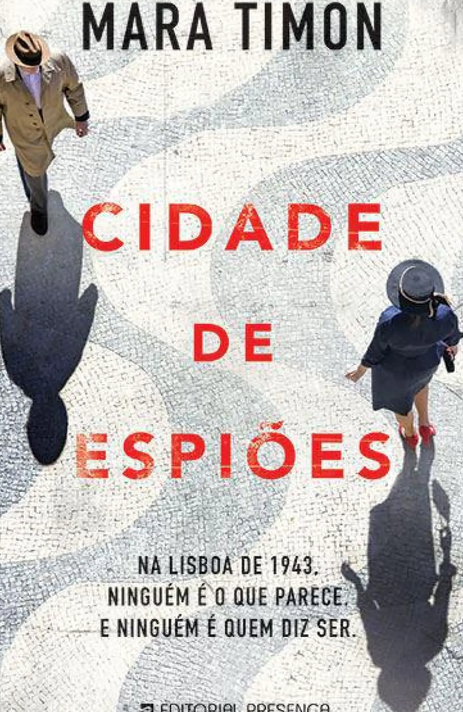 Presença Policial > Cidade de Espiões de Mara Timon