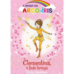 Porto Editora Literatura Infantil > Clementina, a Fada Laranja de Daisy Meadows - Livro 2
