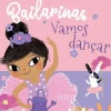 Oficina Livro Coleções Juvenis > Coelhinhas Bailarinas Nº 2 - Vamos Dançar de Swapna Reddy