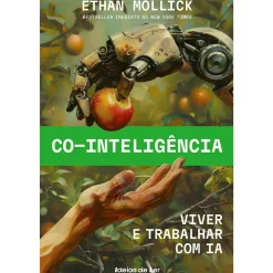 Ideias De Ler Co-inteligência de Ethan Mollick