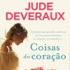 Edições Asa Romance Histórico > Coisas do Coração de Judith McNaught e Jude Deveraux