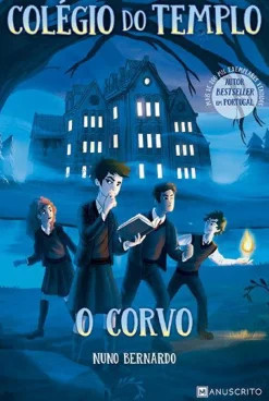 Best Manuscrito Editora Colégio do Templo - o Corvo de Nuno Bernardo
