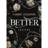 Discount Planeta Colisão de Carrie Leighton - Better
