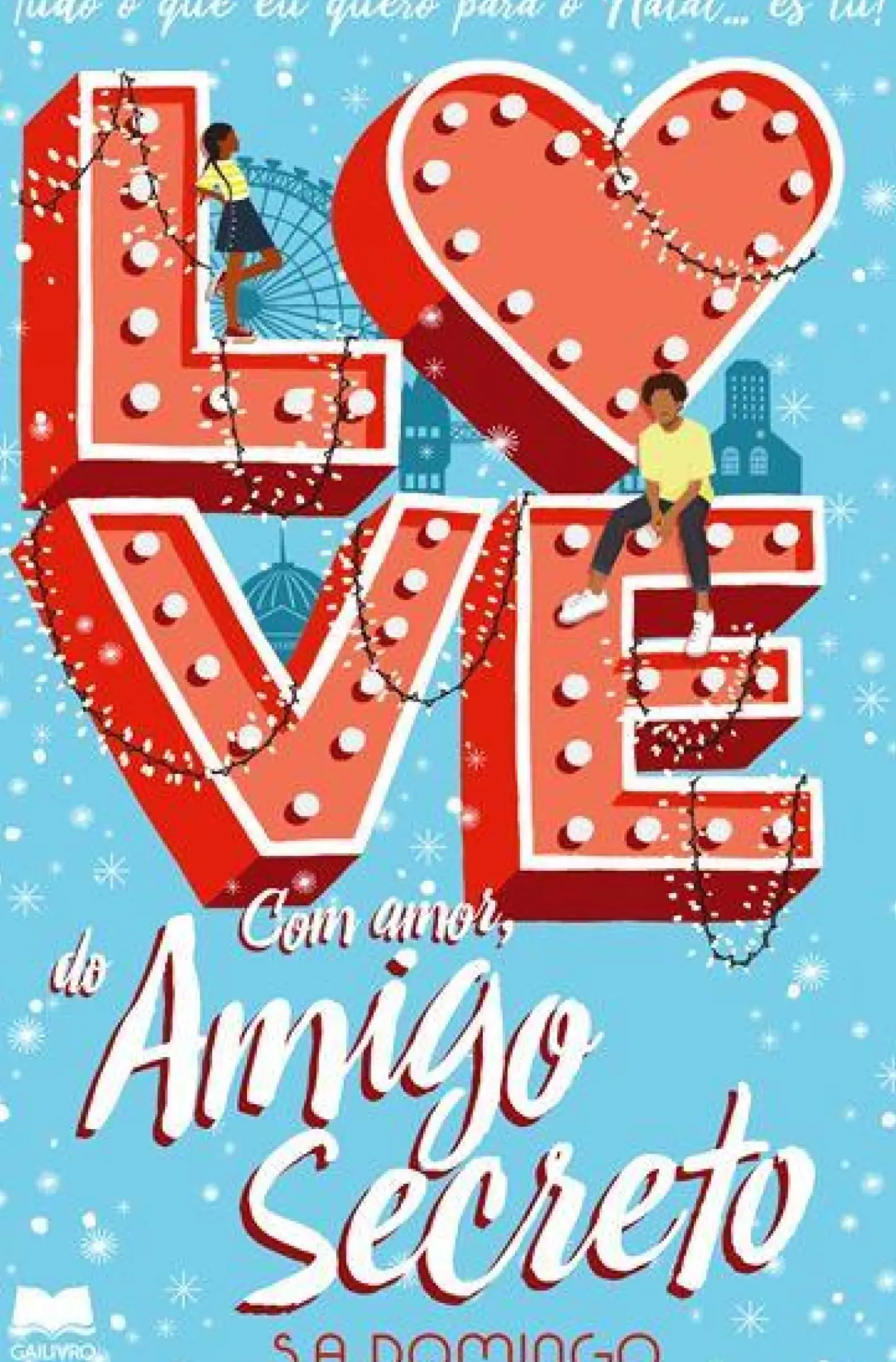 Gailivro Romance > Com Amor, do Amigo Secreto de S.A. Domingo