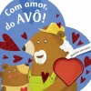 Porto Editora Literatura Infantil > Com Amor, do Avô!
