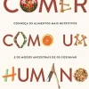 Best Lua De Papel Comer Como um Humano de Dr. Bill Schindler