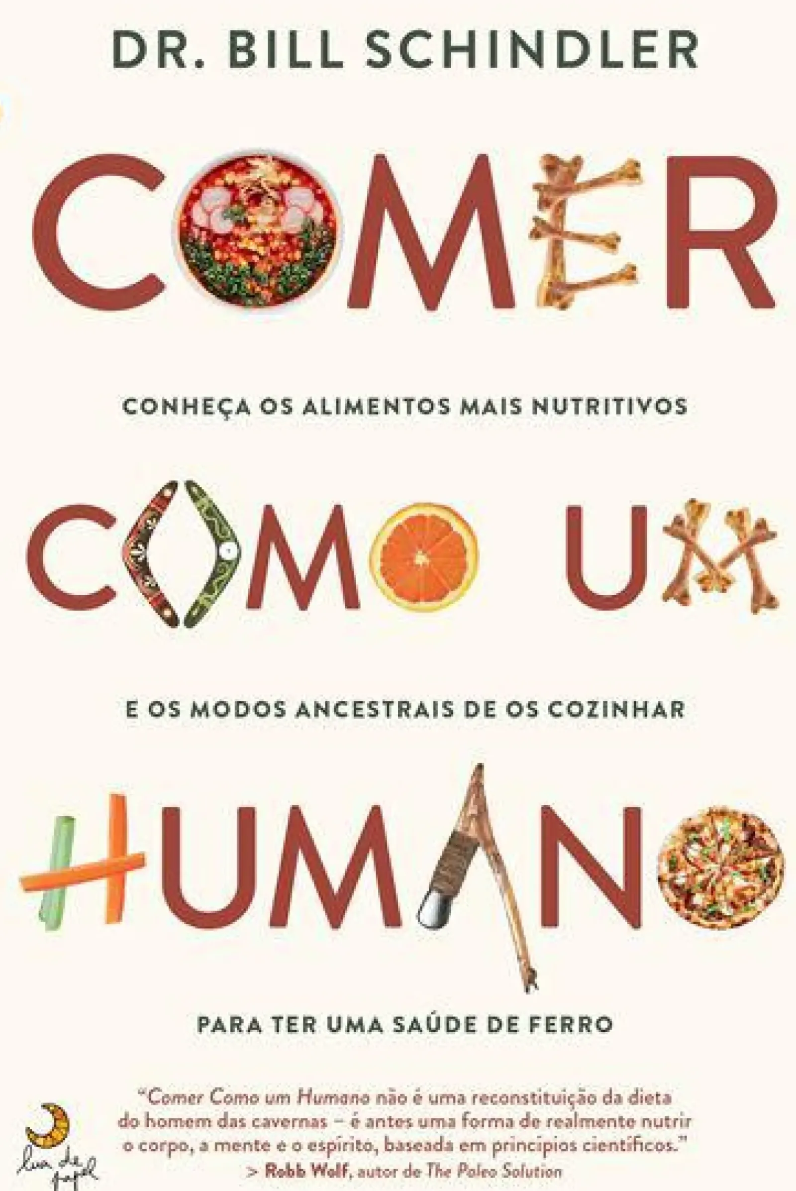 Best Lua De Papel Comer Como um Humano de Dr. Bill Schindler