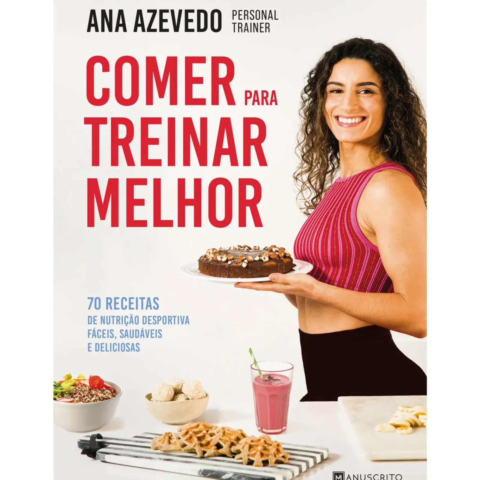 Manuscrito Culinária > Comer para Treinar Melhor de Ana Azevedo