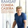 Porto Editora Culinária > Comida Caseira de Gordon Ramsay