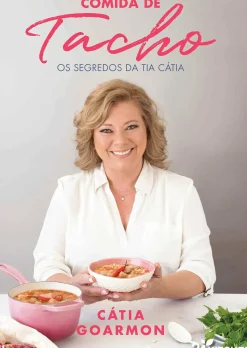 Casa Das Letras Culinária > Comida de Tacho de Cátia Goarmon - Os Segredos da Tia Cátia