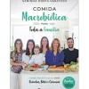 Clearance Manuscrito Comida Macrobiótica para Toda a Família de Geninha Horta Varatojo - Conselhos e Receitas para Grávidas, Bebés e Crianças