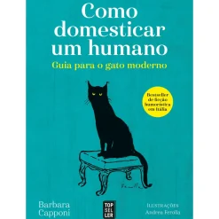 Hot Topseller Como Domesticar um Humano de Barbara Capponi
