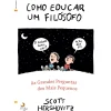Lua De Papel Técnicos > Como Educar um Filósofo de Scott Hershovitz