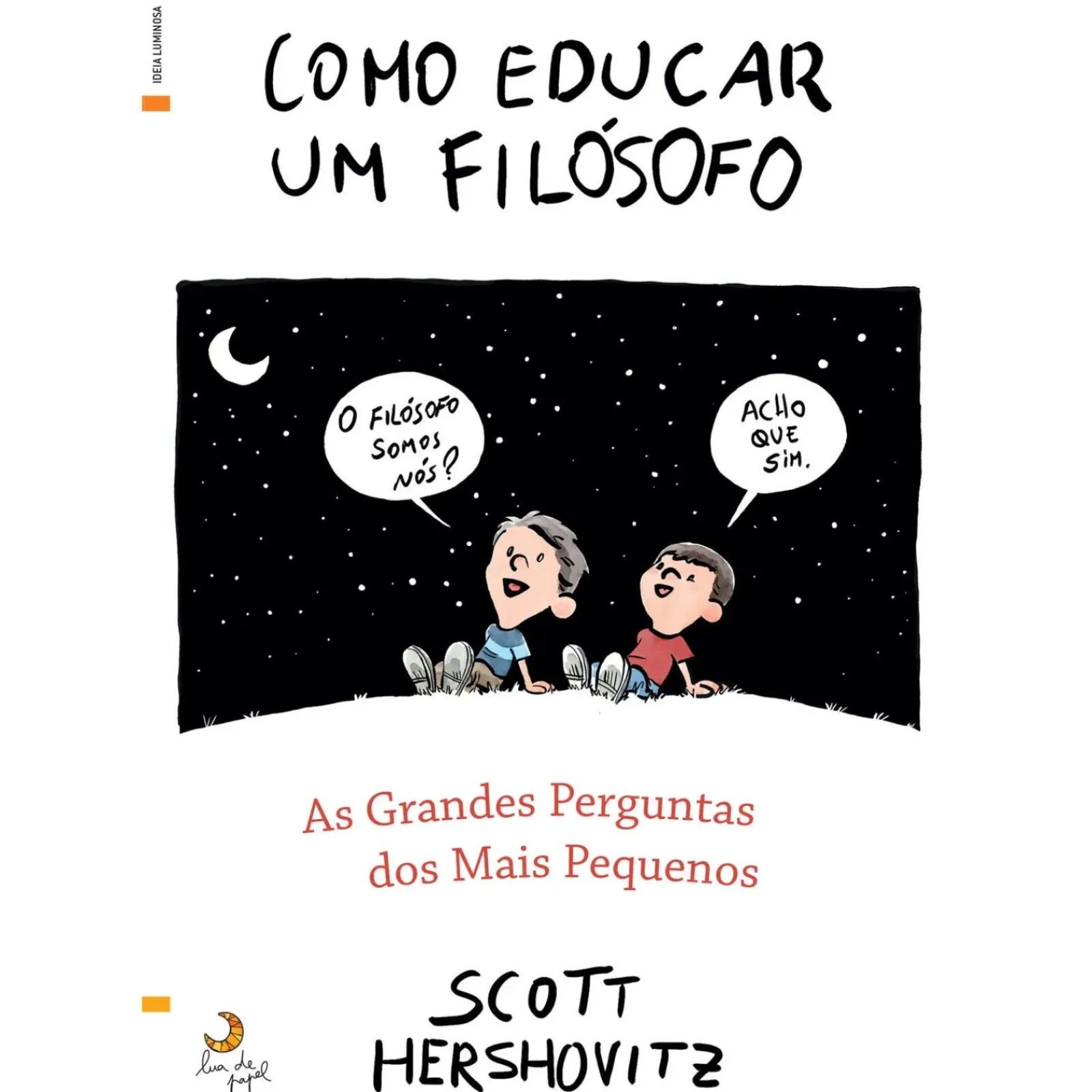 Lua De Papel Técnicos > Como Educar um Filósofo de Scott Hershovitz