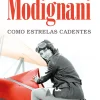 Porto Editora Romance > Como Estrelas Cadentes de Sveva Casati Modignani