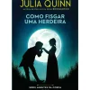 Discount Asa Como Fisgar uma Herdeira de Julia Quinn