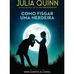 Discount Asa Como Fisgar uma Herdeira de Julia Quinn