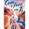 Topseller Romance > Com o Foco em Ti de Jessica Joyce