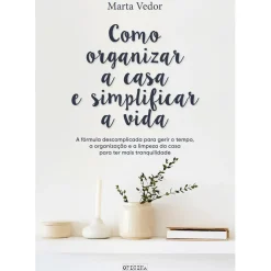 Online Oficina Livro Como Organizar a Casa e Simplificar a Vida