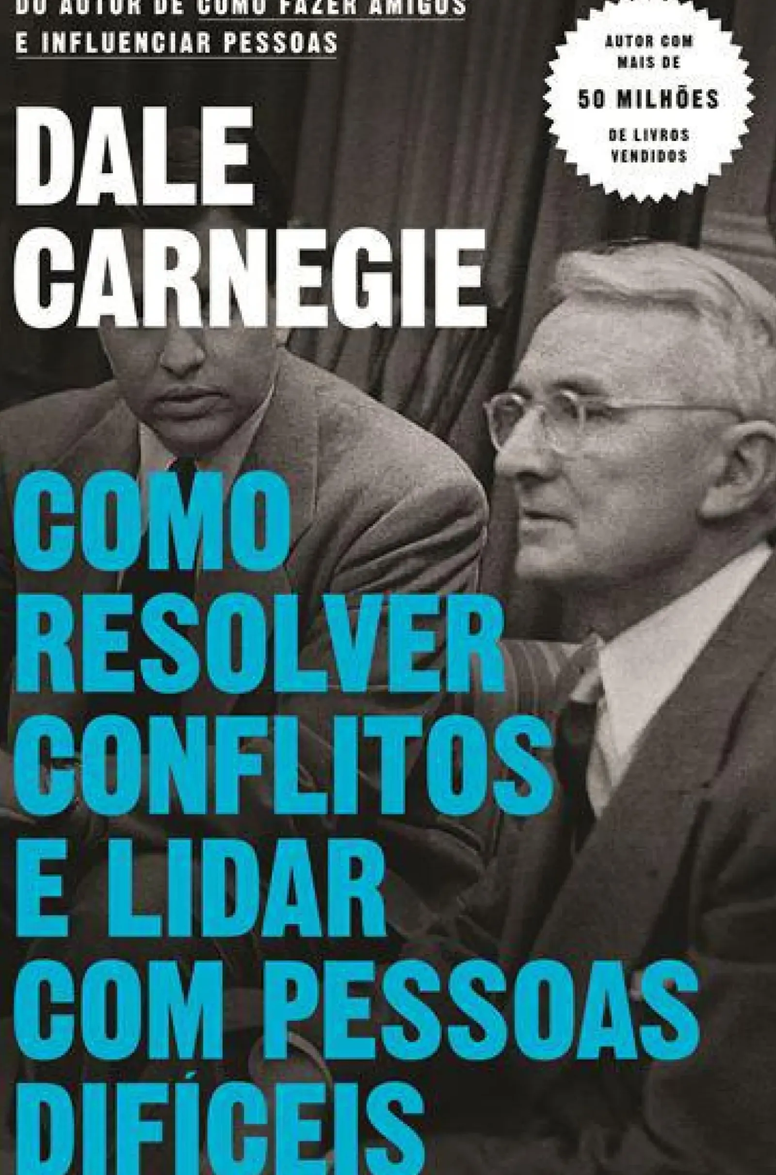 Outlet Objectiva Como Resolver Conflitos e Lidar com Pessoas Difíceis de Dale Carnegie