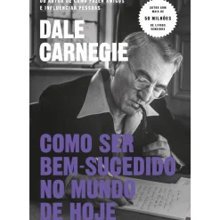 Best Objetiva Como Ser Bem-Sucedido no Mundo de Hoje de Dale Carnegie